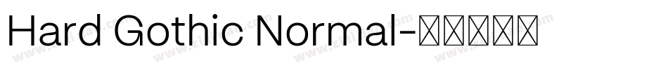 Hard Gothic Normal字体转换